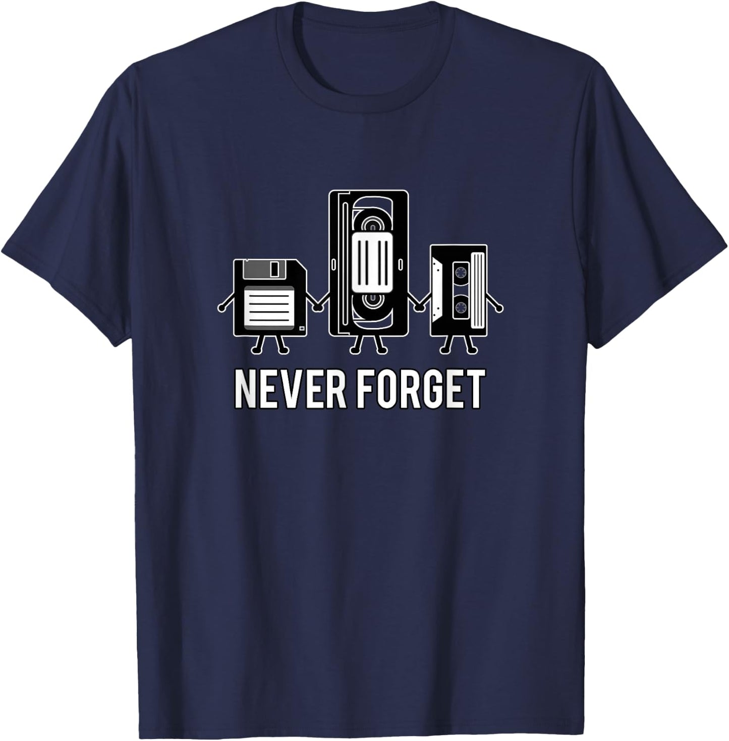 Never Forget Media Floppy Disk VHS Casette Audio Tape T-Shirt - T-Shirt | Navy