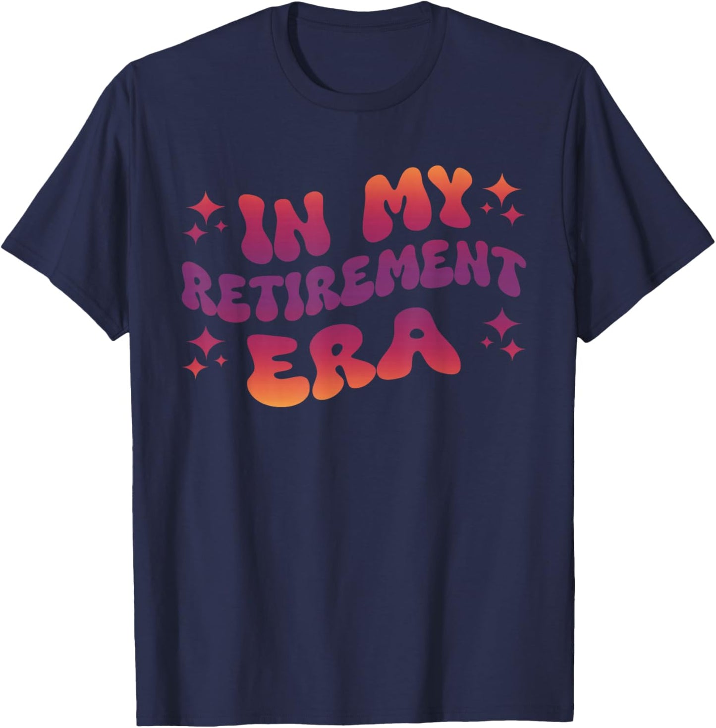 In My Retirement Era T-Shirt - T-Shirt | Navy