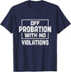 Off Probation With No Violations Probation Officer T-Shirt - T-Shirt | Navy