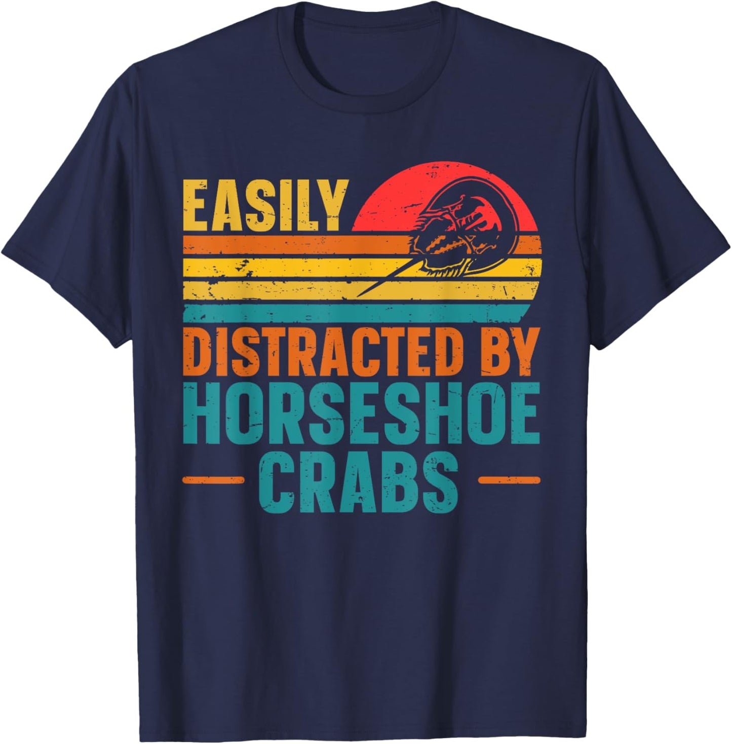 Horseshoe crab Quote for a Horseshoe crab lover T-Shirt - T-Shirt | Navy