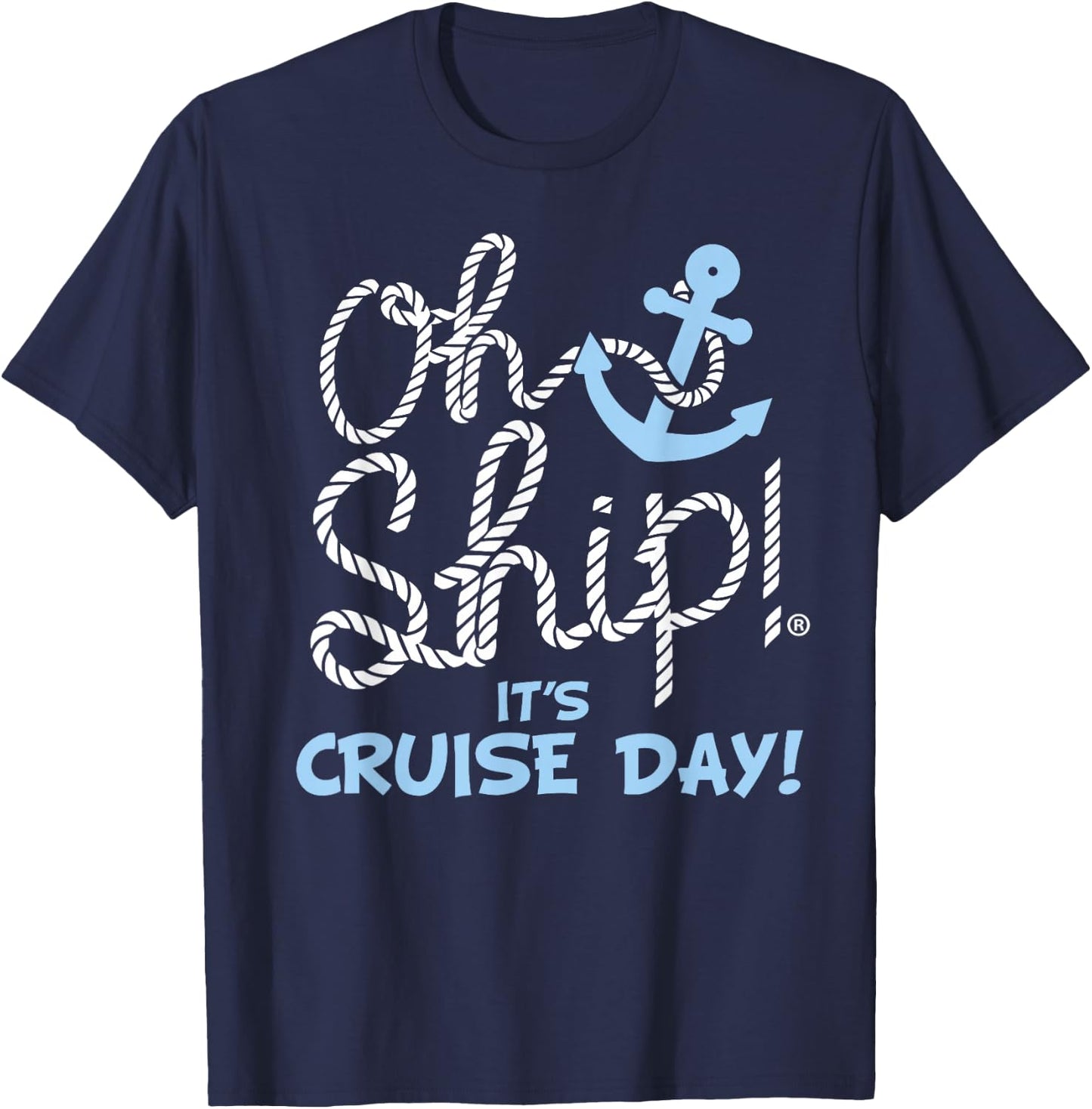 Oh Ship it's Cruise Day - Oh Ship Cruise Shirts T-Shirt - T-Shirt | Navy