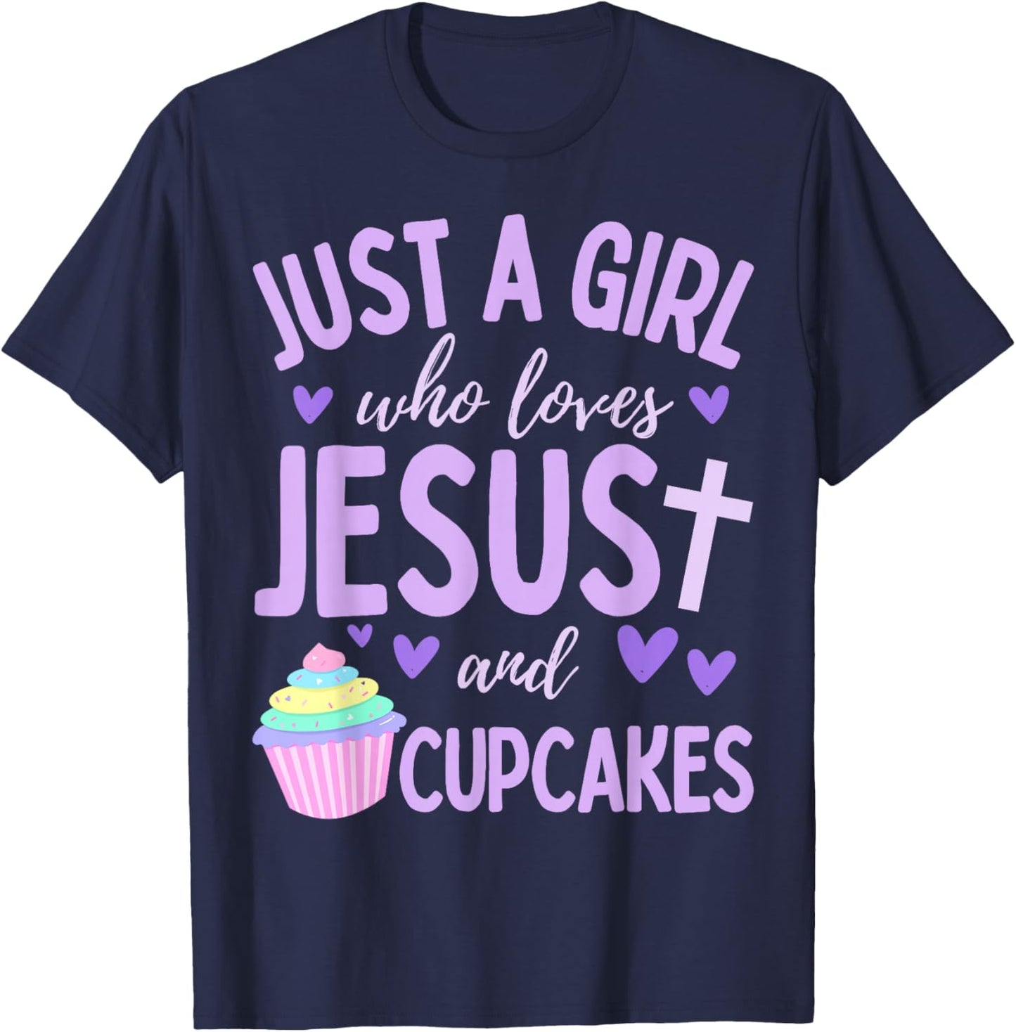 Just A Girl Who Loves Jesus and Cupcakes Christian Funny T-Shirt - T-Shirt | Navy