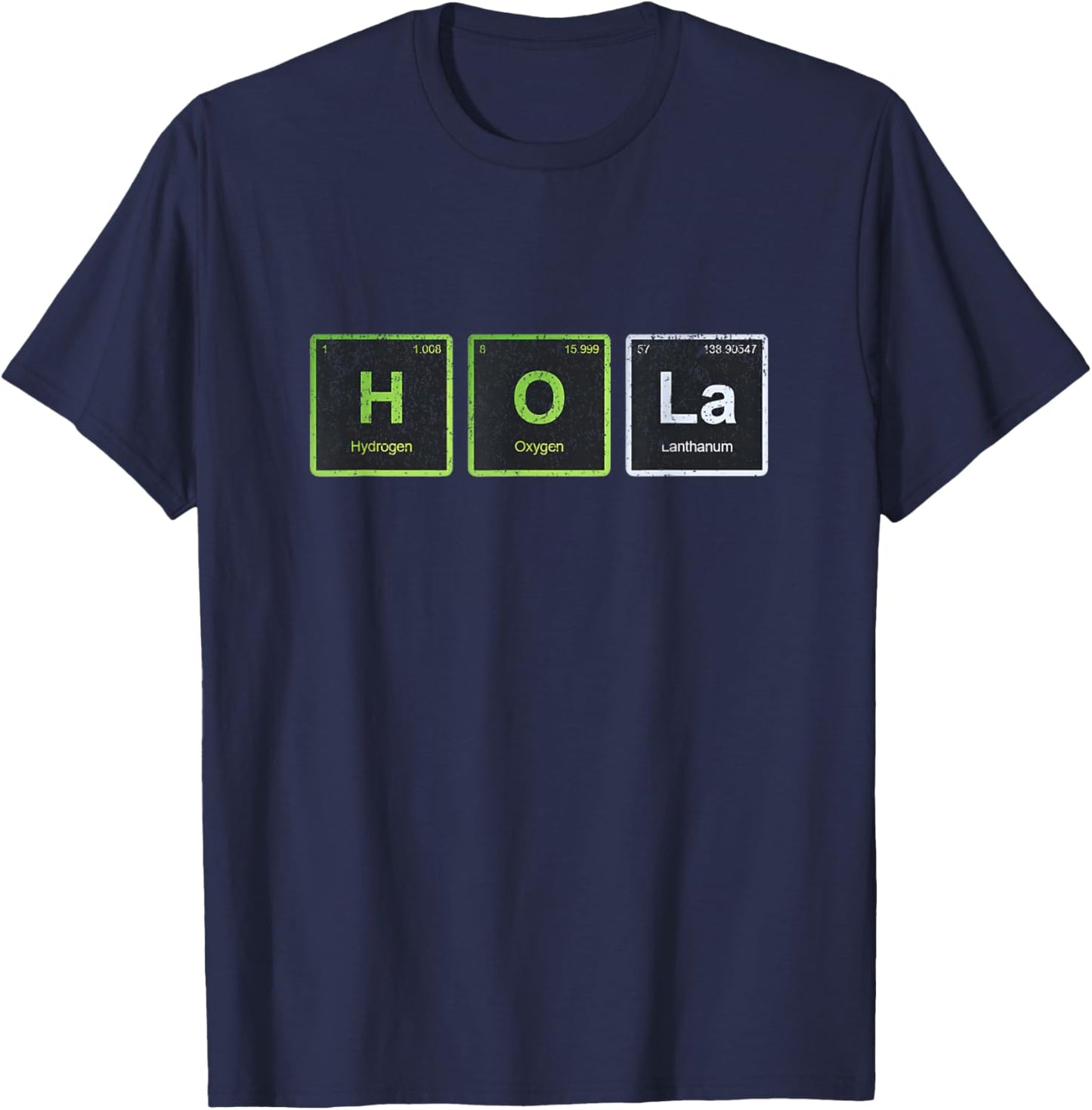 Hola Spanish Hi Hello Chemical Element Funny T-Shirt - T-Shirt | Navy