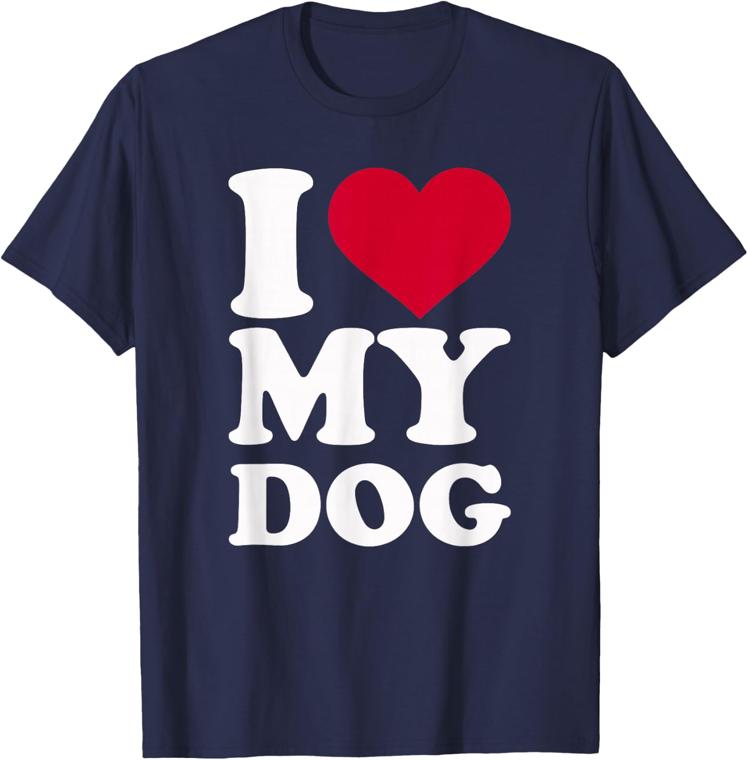 I Love My Dog T-Shirt - T-Shirt | Navy