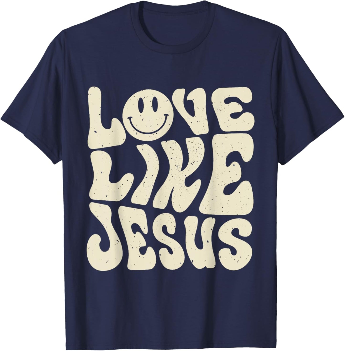 Love Like Jesus T-Shirt - T-Shirt | Navy
