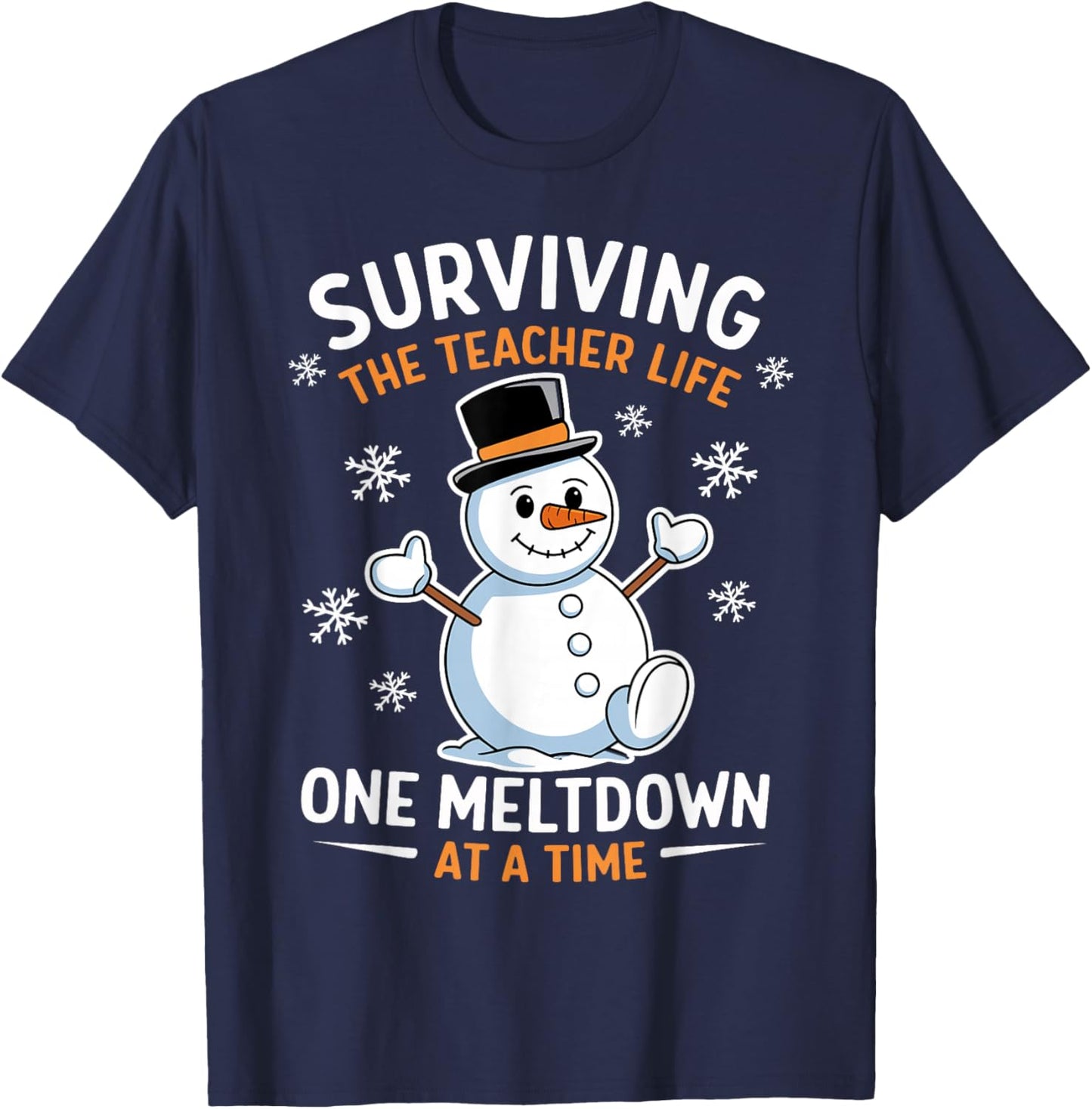 Surviving The Teacher Life One Meltdown At A Time Xmas Women T-Shirt - T-Shirt | Navy