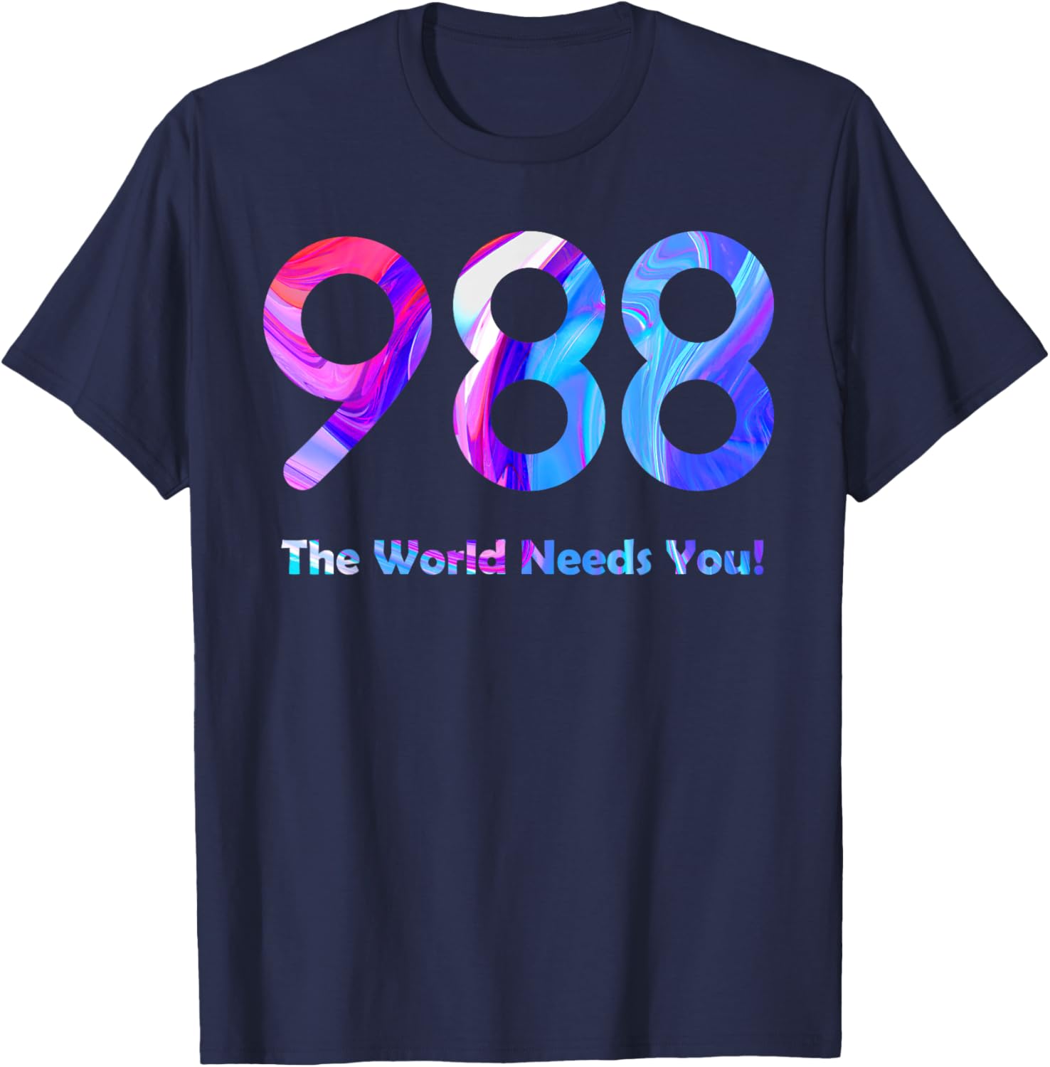 988 Suicide Prevention Stay Tomorrow Needs You Mental Health T-Shirt - T-Shirt | Navy