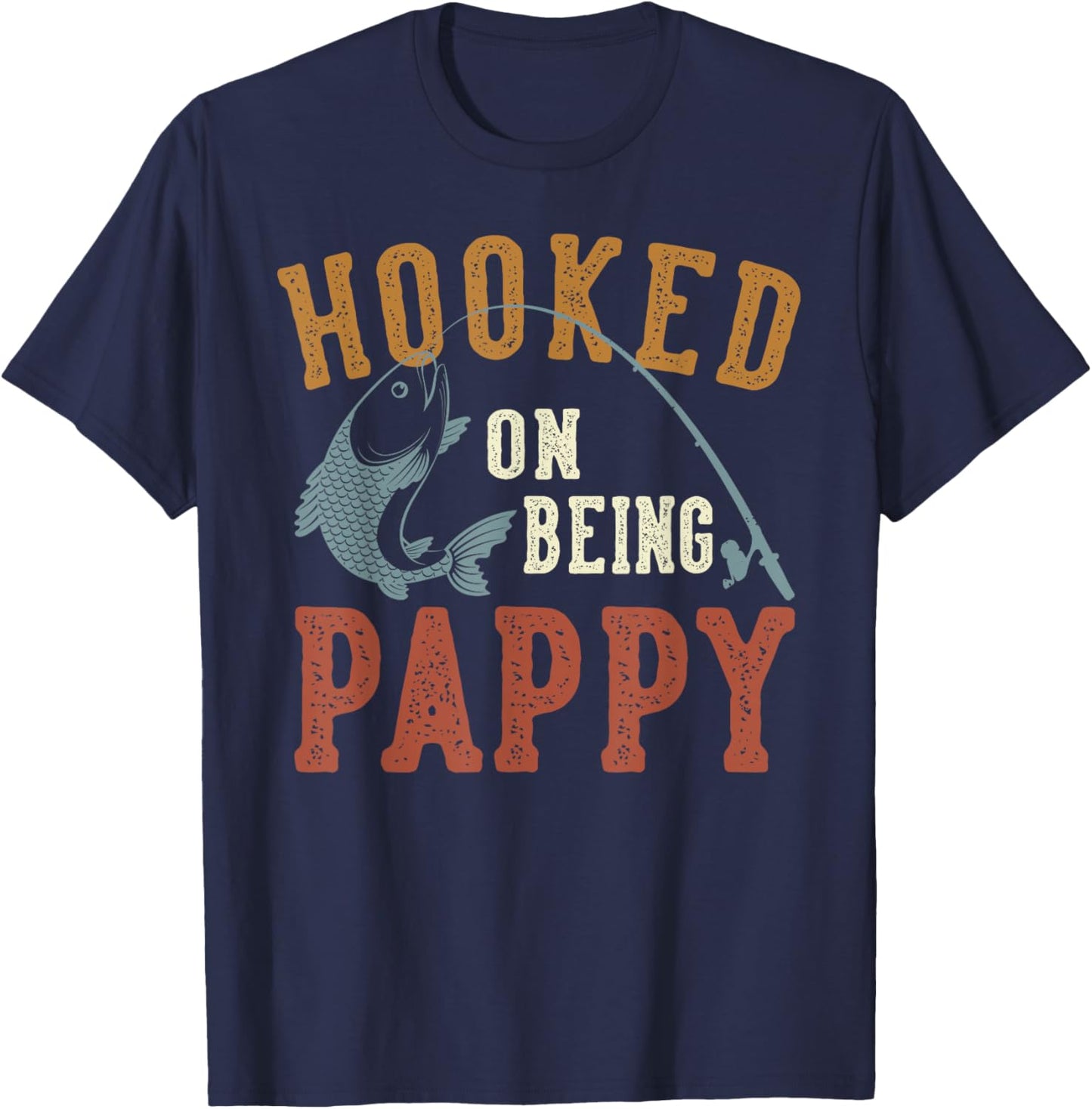 Hooked On Being Pappy Father's Day Fishing Pappy T-Shirt - T-Shirt | Navy