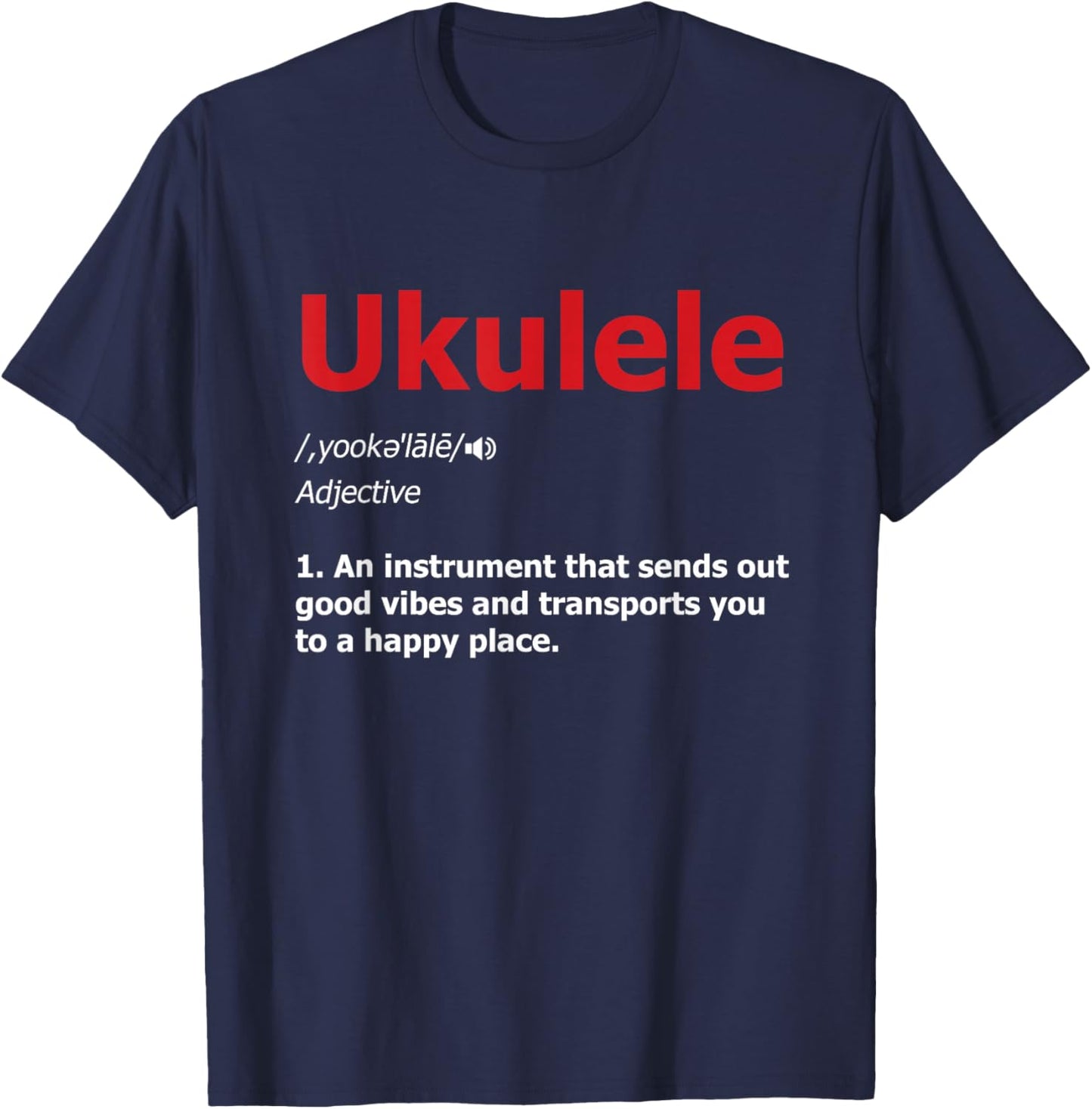 Ukulele Definition Musical Instrument Music Acoustic Guitarist T-Shirt - T-Shirt | Navy