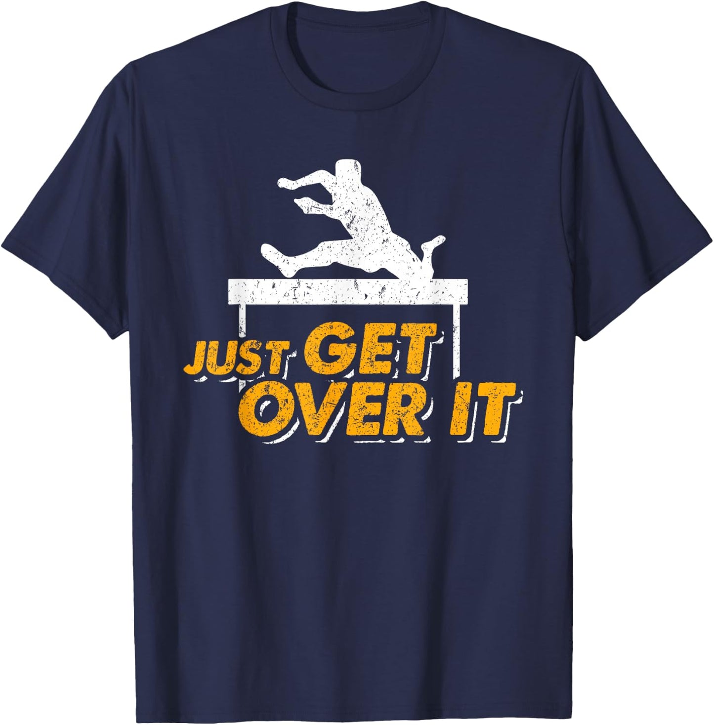 Just Get Over It Cool Hurdle Track And Field Runners T-Shirt - T-Shirt | Navy