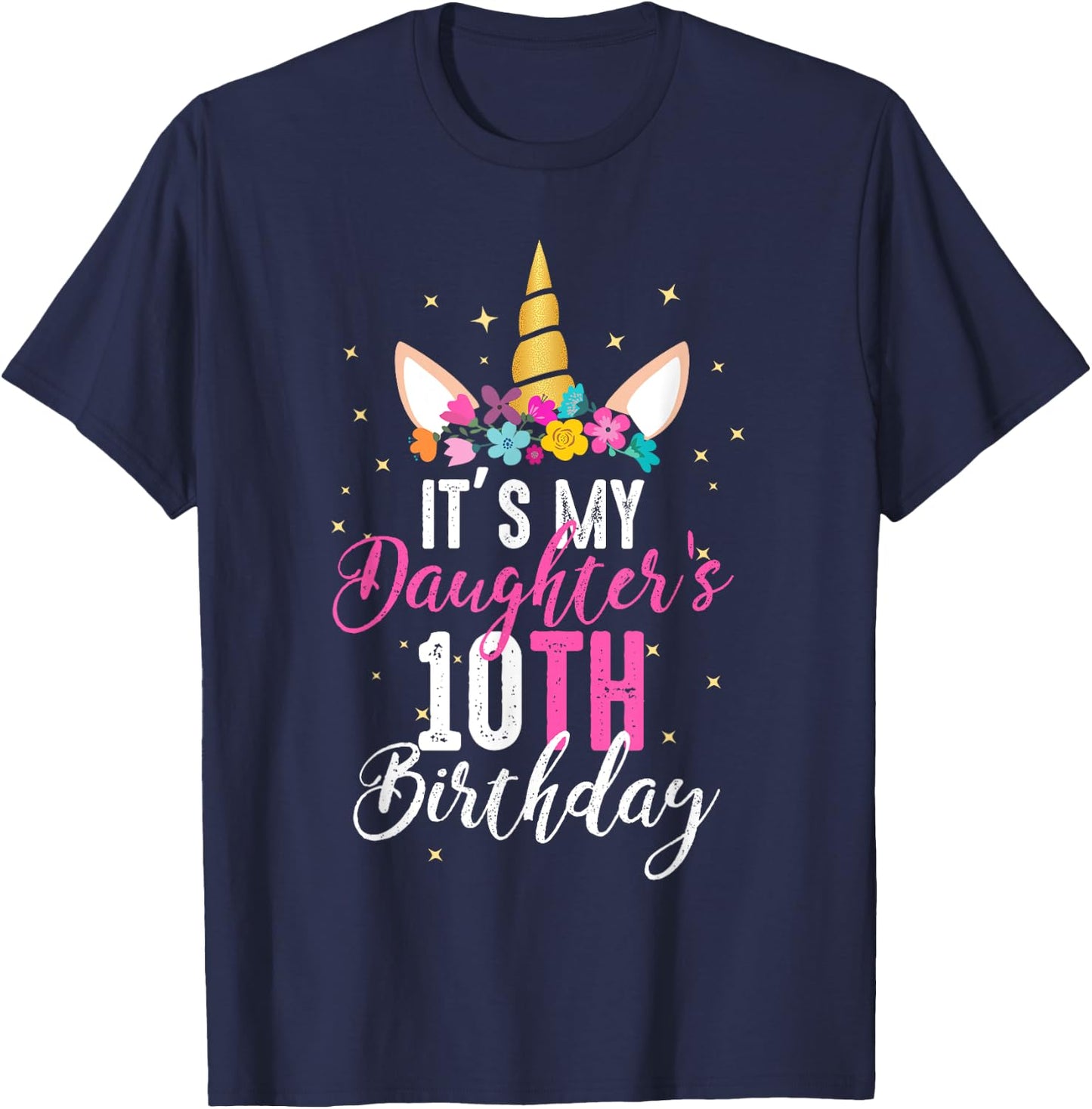 Its My Daughters 10th Birthay Girl Gift Unicorn Birthday T-Shirt - T-Shirt | Navy