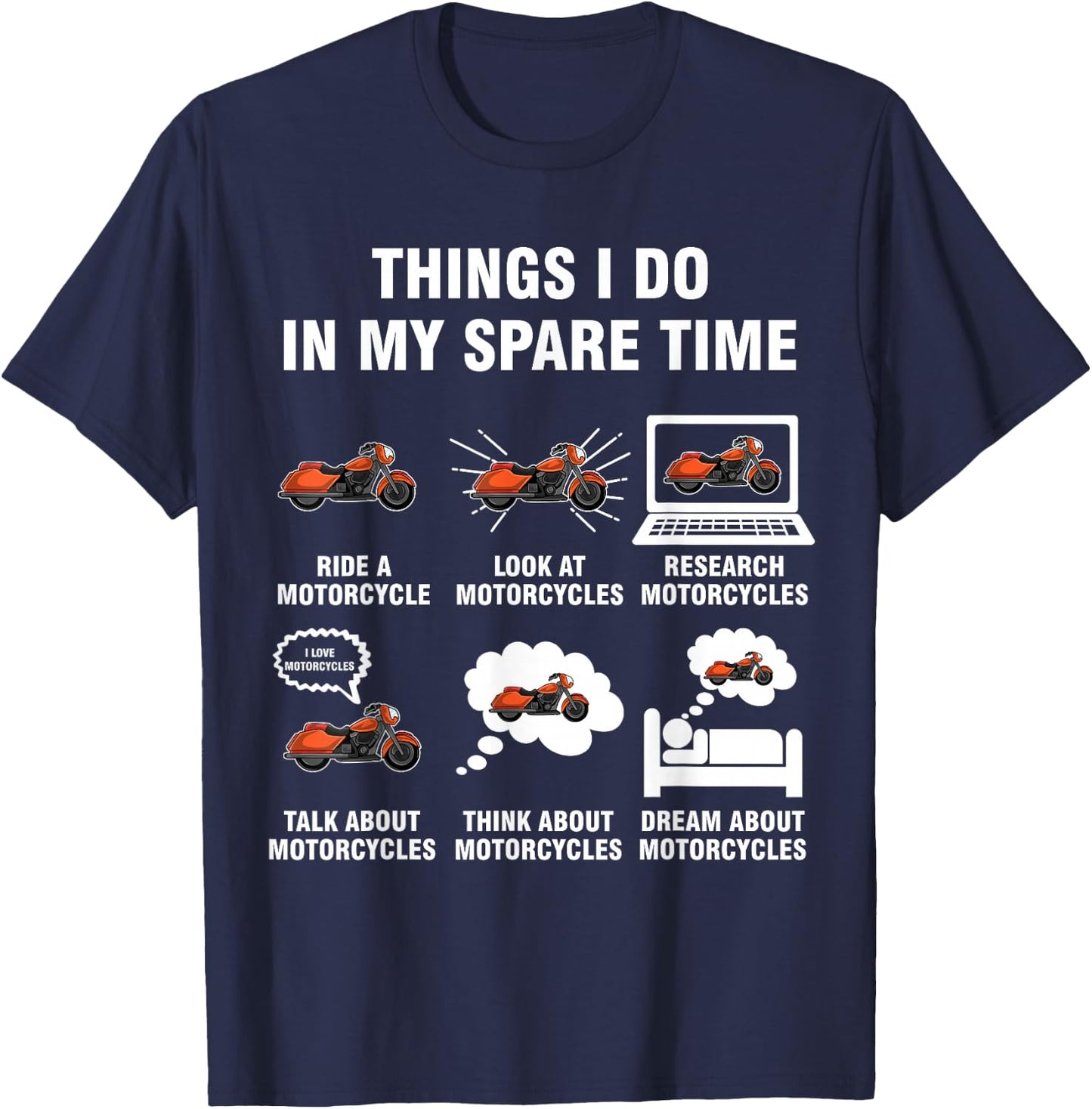 6 Things I Do In My Spare Time - Motorcycles T-Shirt - T-Shirt | Navy