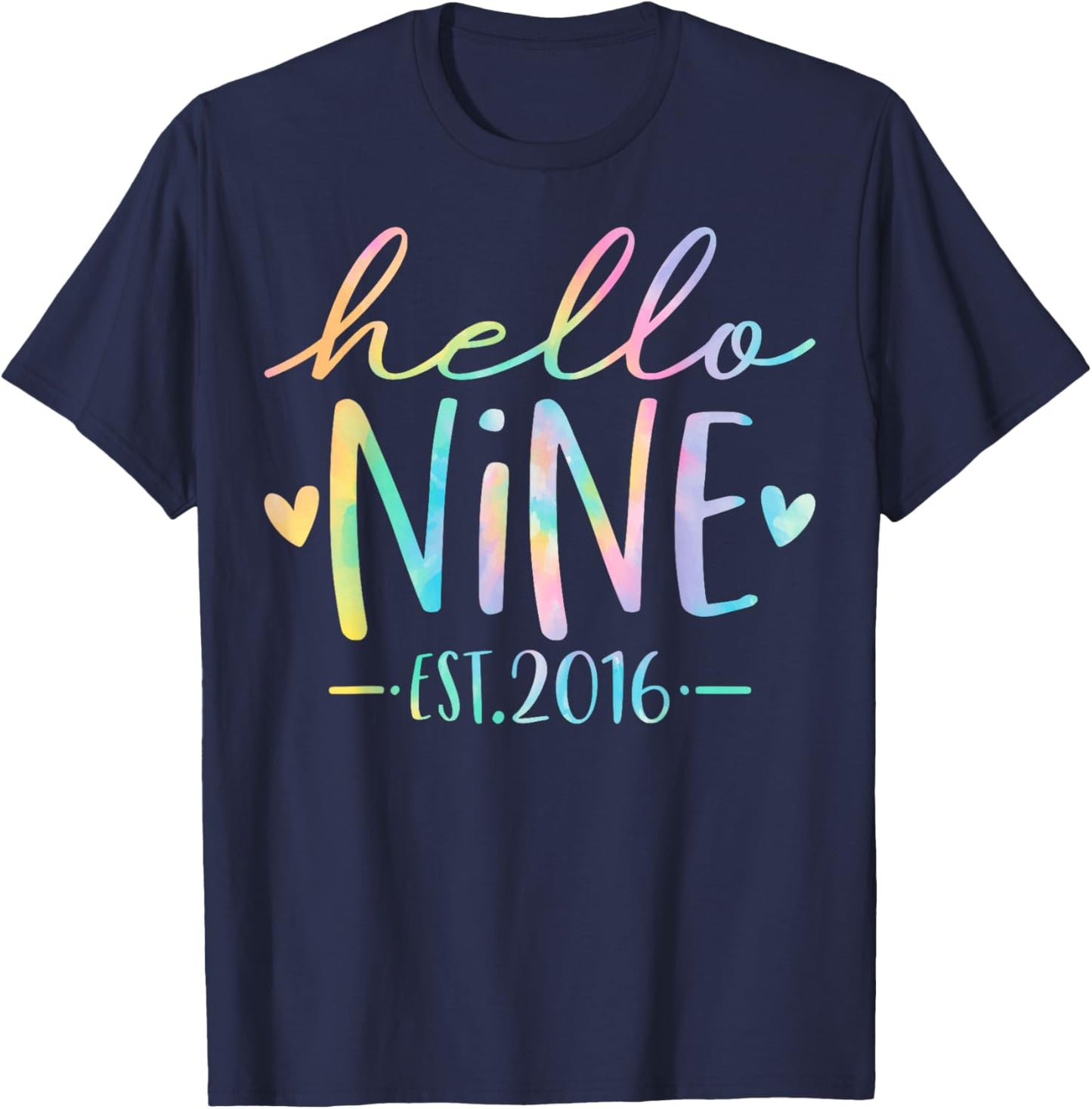 Hello Nine Est 2016 9 Years Old 9th Birthday Girls Boys T-Shirt - T-Shirt | Navy