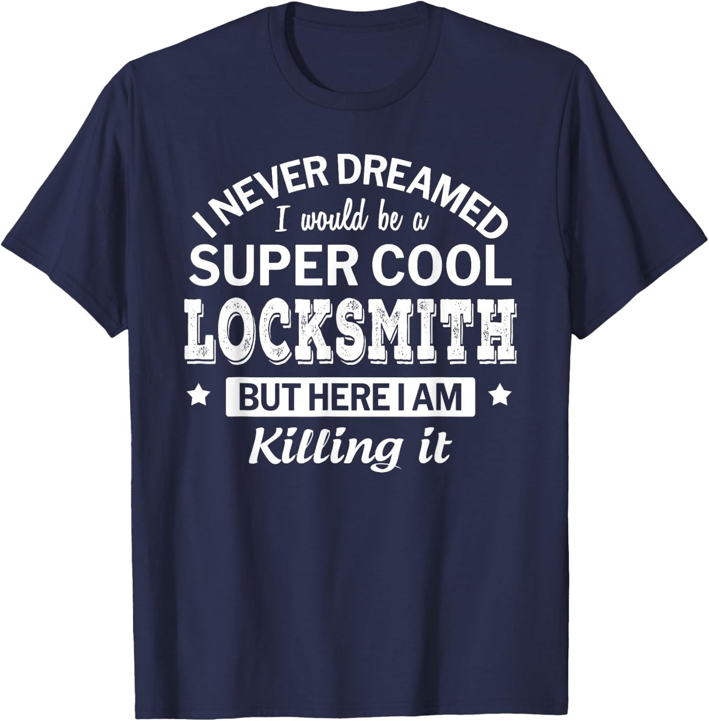 Funny Locksmith Gift T-Shirt - T-Shirt | Navy