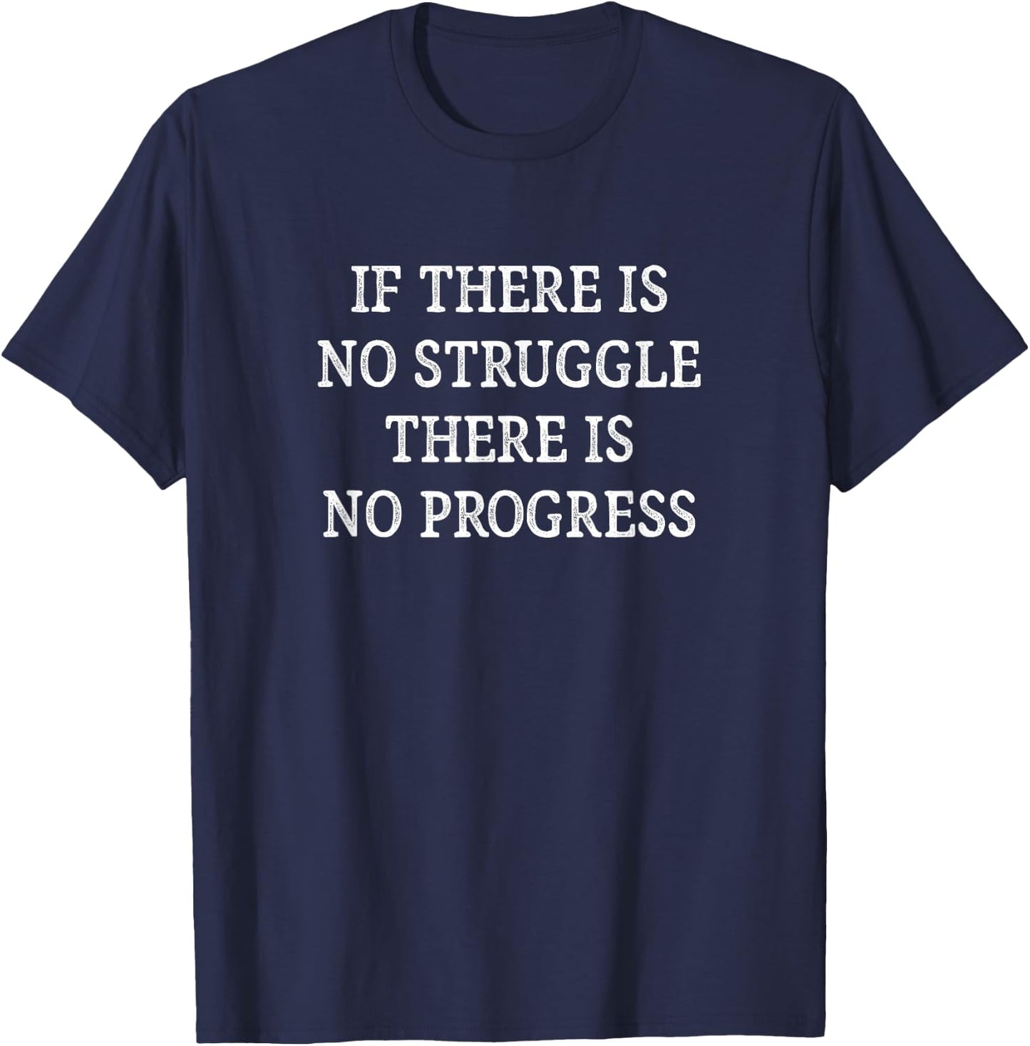 If There Is No Struggle - There Is No Progress - Vintage T-Shirt - T-Shirt | Navy