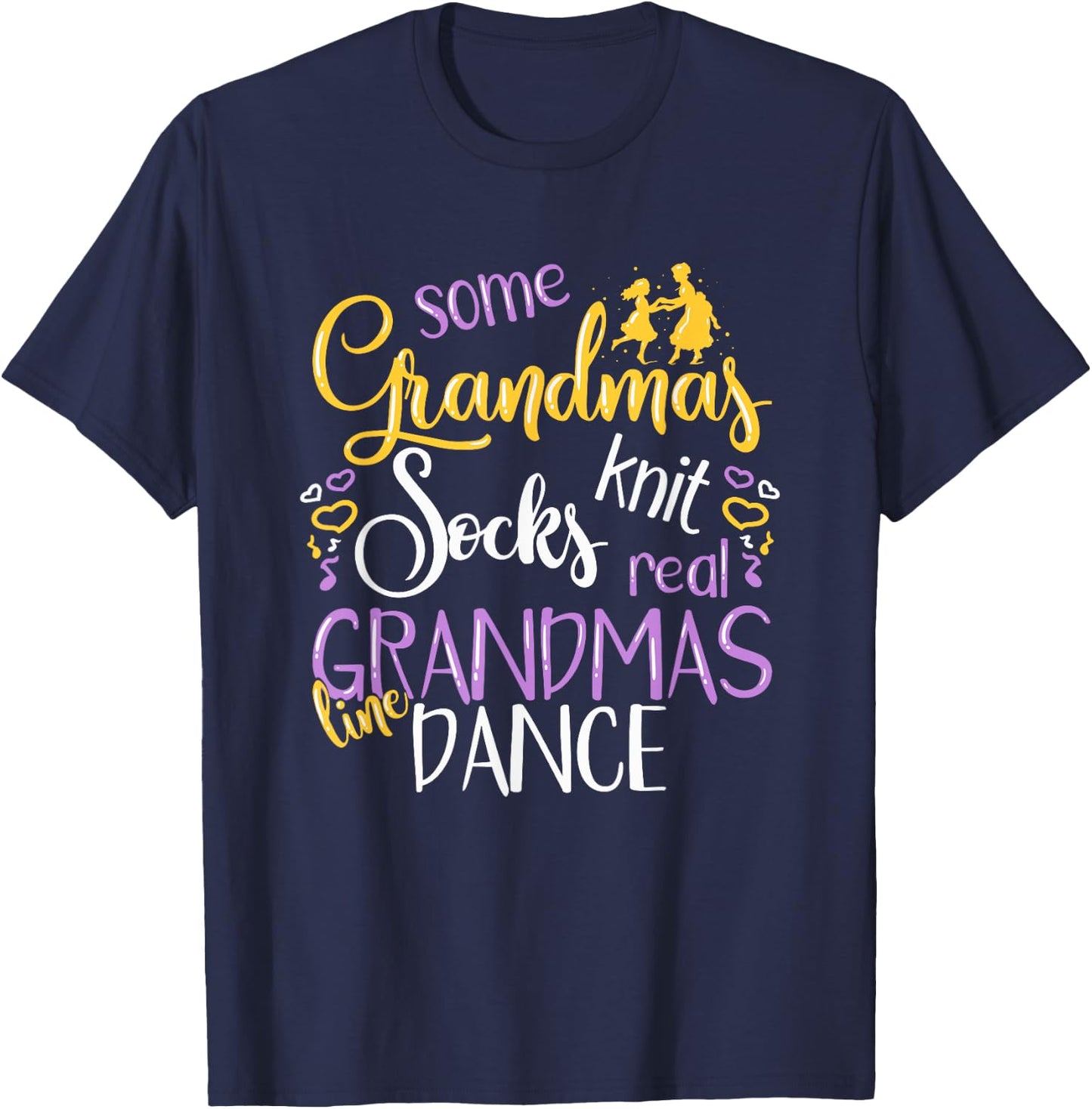 Real Grandmas Line Dance Gift Funny Grandma Line Dancing T-Shirt - T-Shirt | Navy