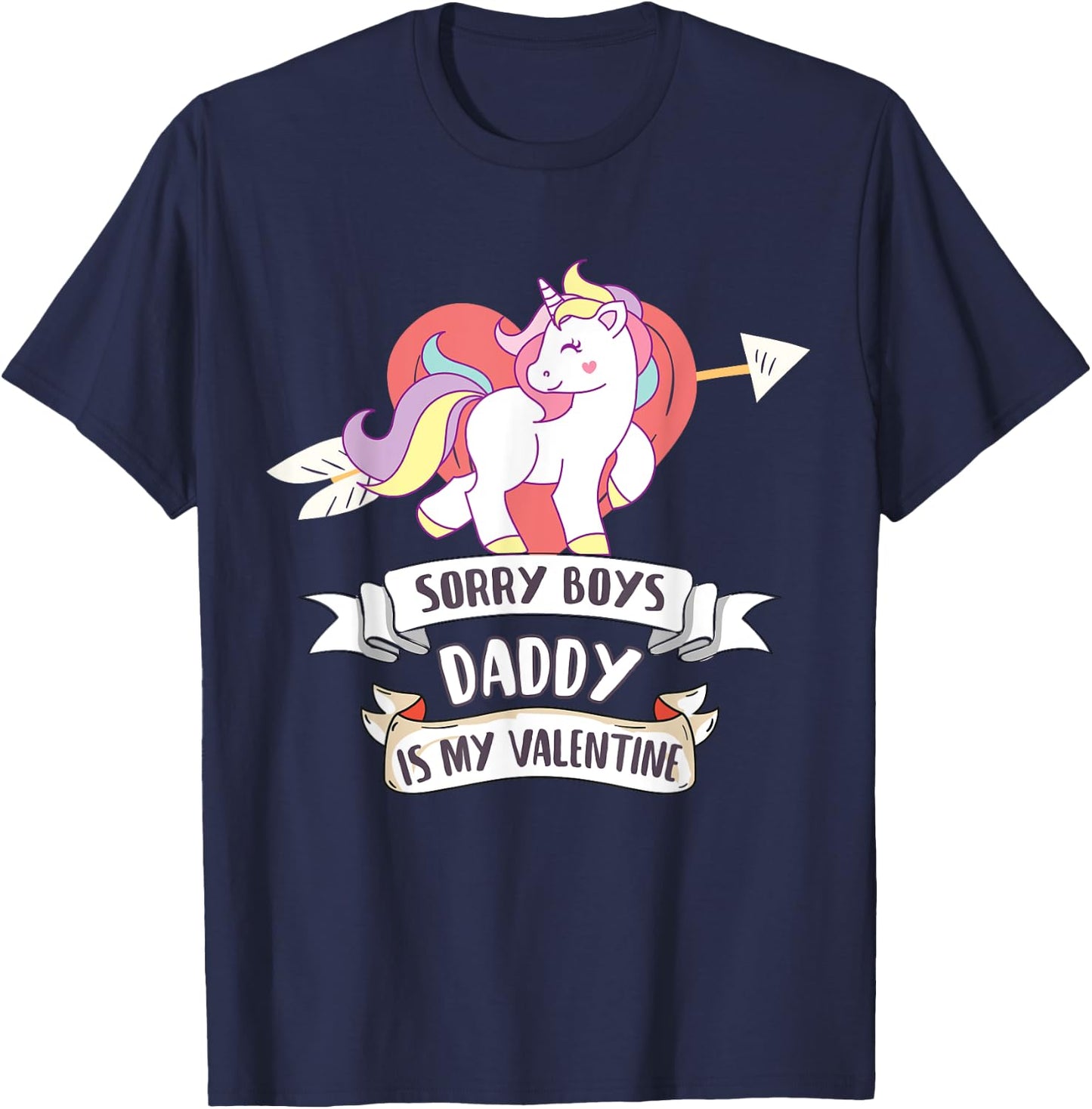 Sorry Boys Daddy Is My Valentine - Cute Unicorn Father's Day T-Shirt - T-Shirt | Navy