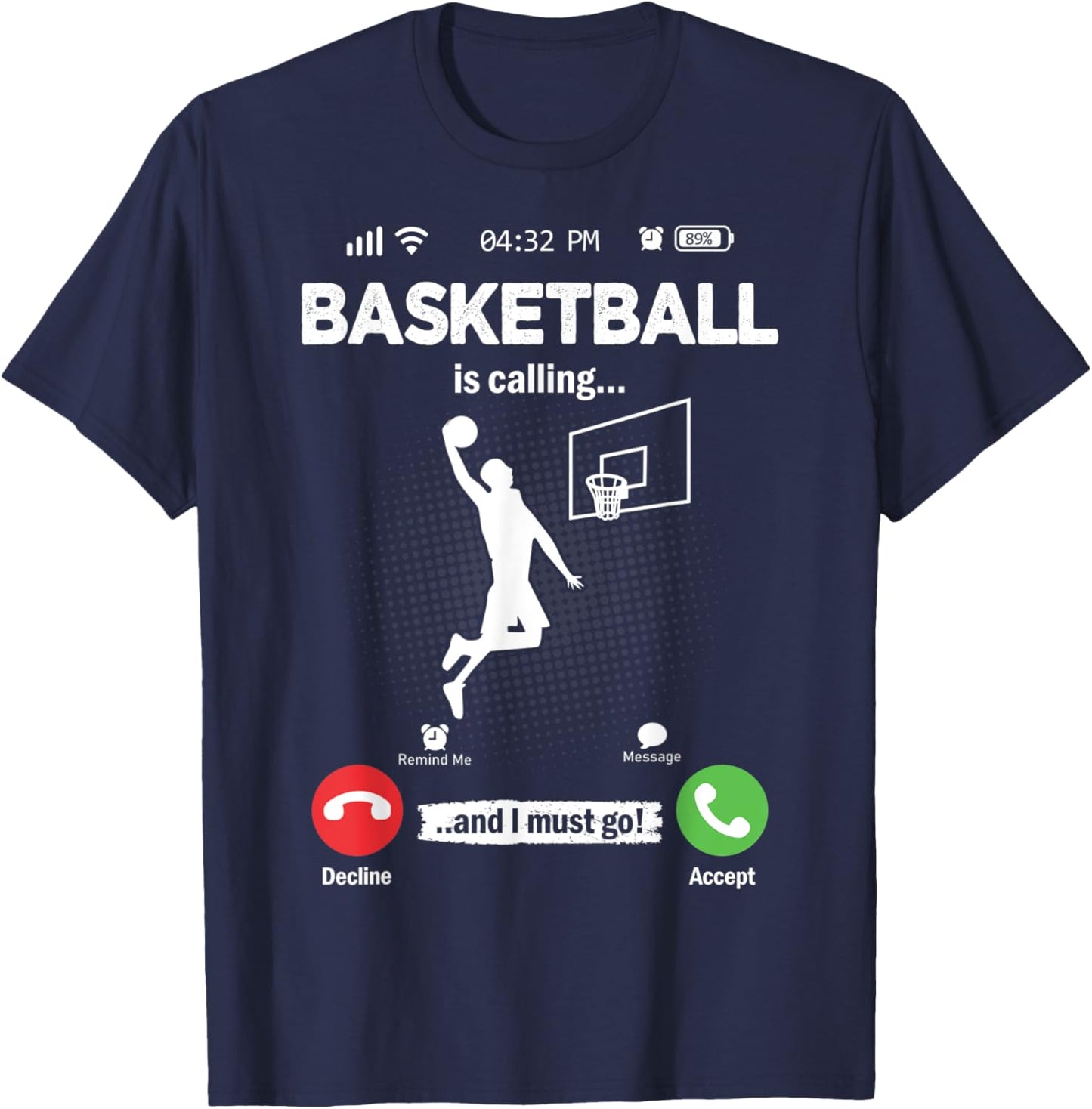 Basketball Is Calling I Must Go Hobby Basketball T-Shirt - T-Shirt | Navy