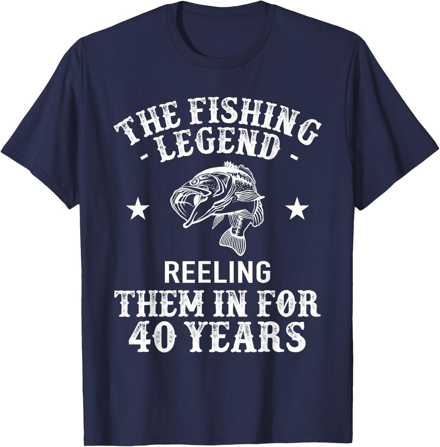 40th birthday Fisherman Fishing Legend T-Shirt - T-Shirt | Navy