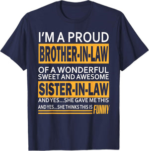 Funny Proud Brother in Law Gifts from Sister in Law Birthday T-Shirt - T-Shirt | Navy