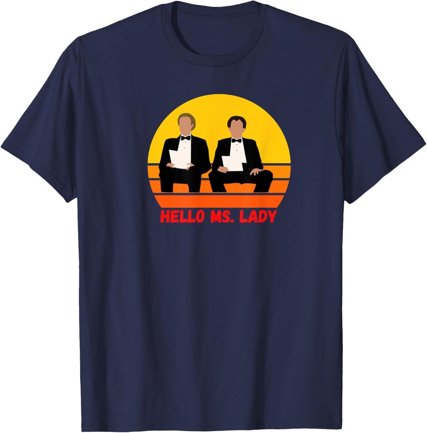 Step Brothers, Funny Shirt, Classic Movies, Hello Ms. Lady T-Shirt - T-Shirt | Navy
