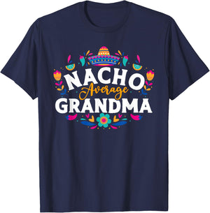 Nacho Average Grandma Cinco De Mayo Mexican Matching Family T-Shirt - T-Shirt | Navy