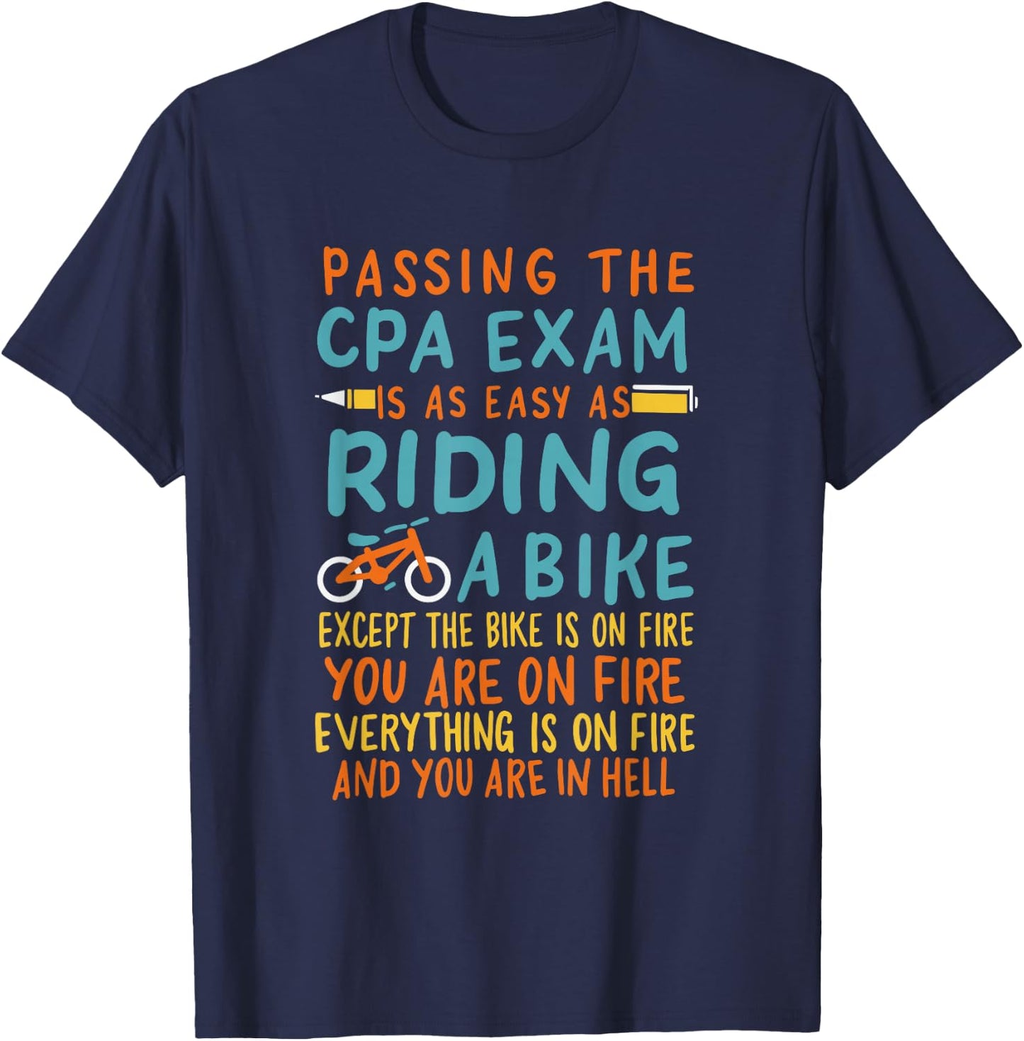 Passing The CPA Exam Is As Easy As Riding A Bike T-Shirt - T-Shirt | Navy