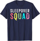 Sleepover Squad Slumber Party Overnight Pajama T-Shirt - T-Shirt | Navy