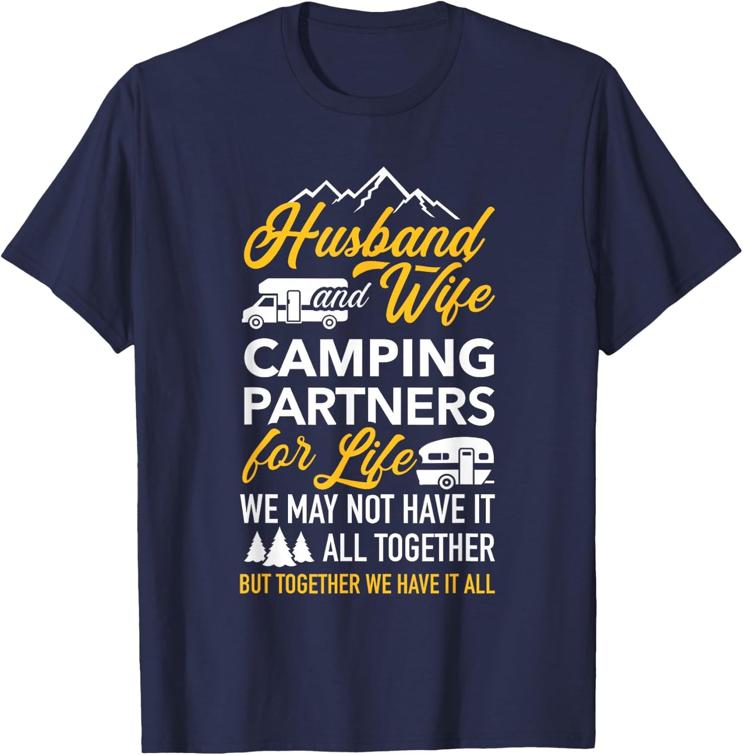Motorhome Caravan Husband and wife camping partners T-Shirt - T-Shirt | Navy