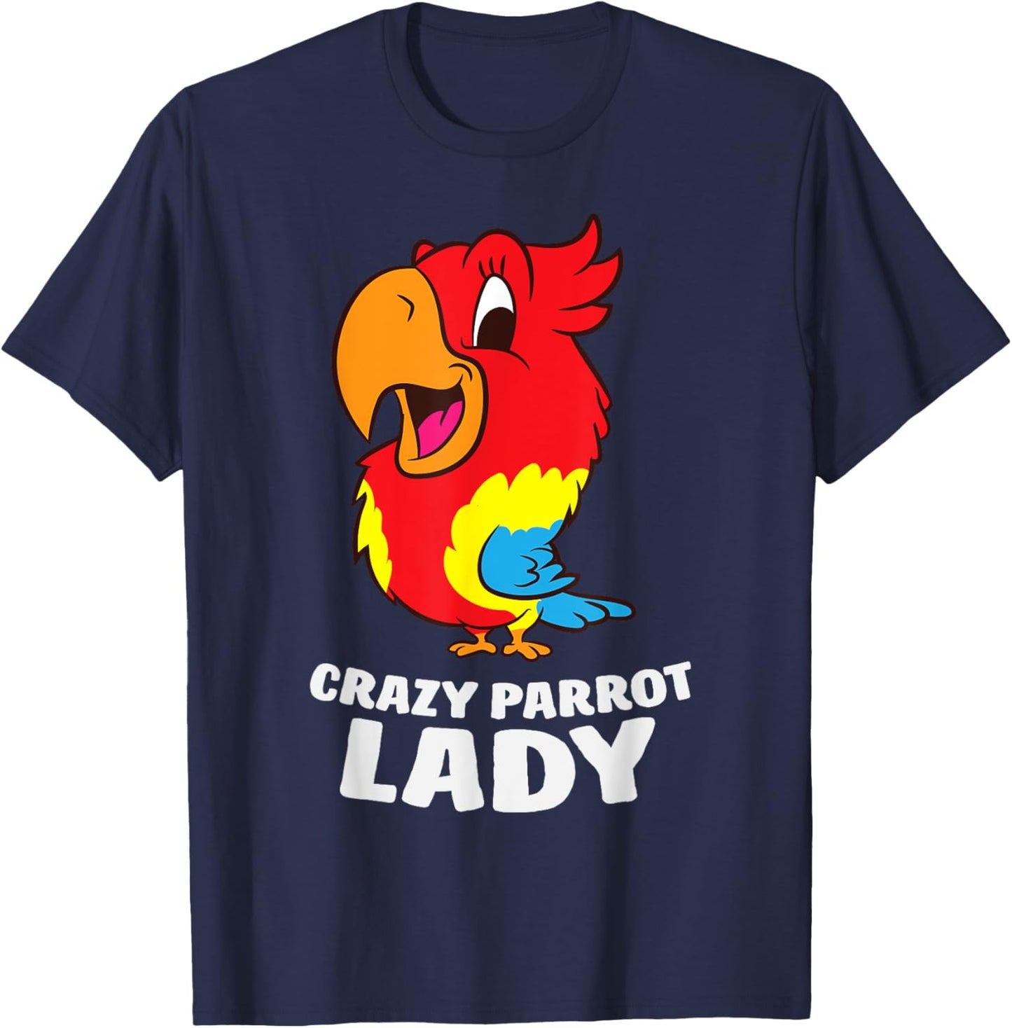 Crazy Parrot Lady Funny Parrot Girl T-Shirt - T-Shirt | Navy