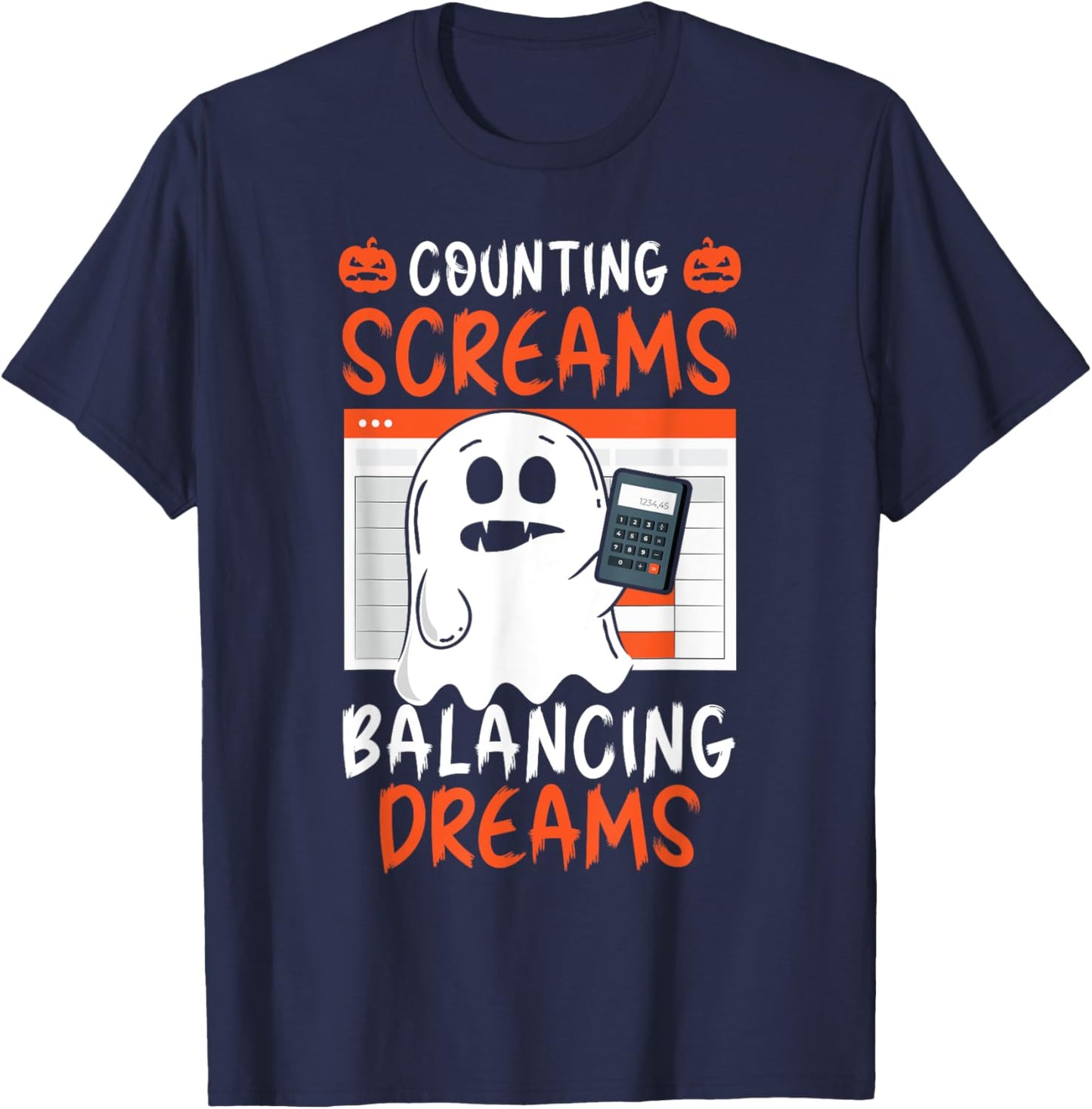 Counting Screams Balancing Dreams Accountant Halloween T-Shirt - T-Shirt | Navy