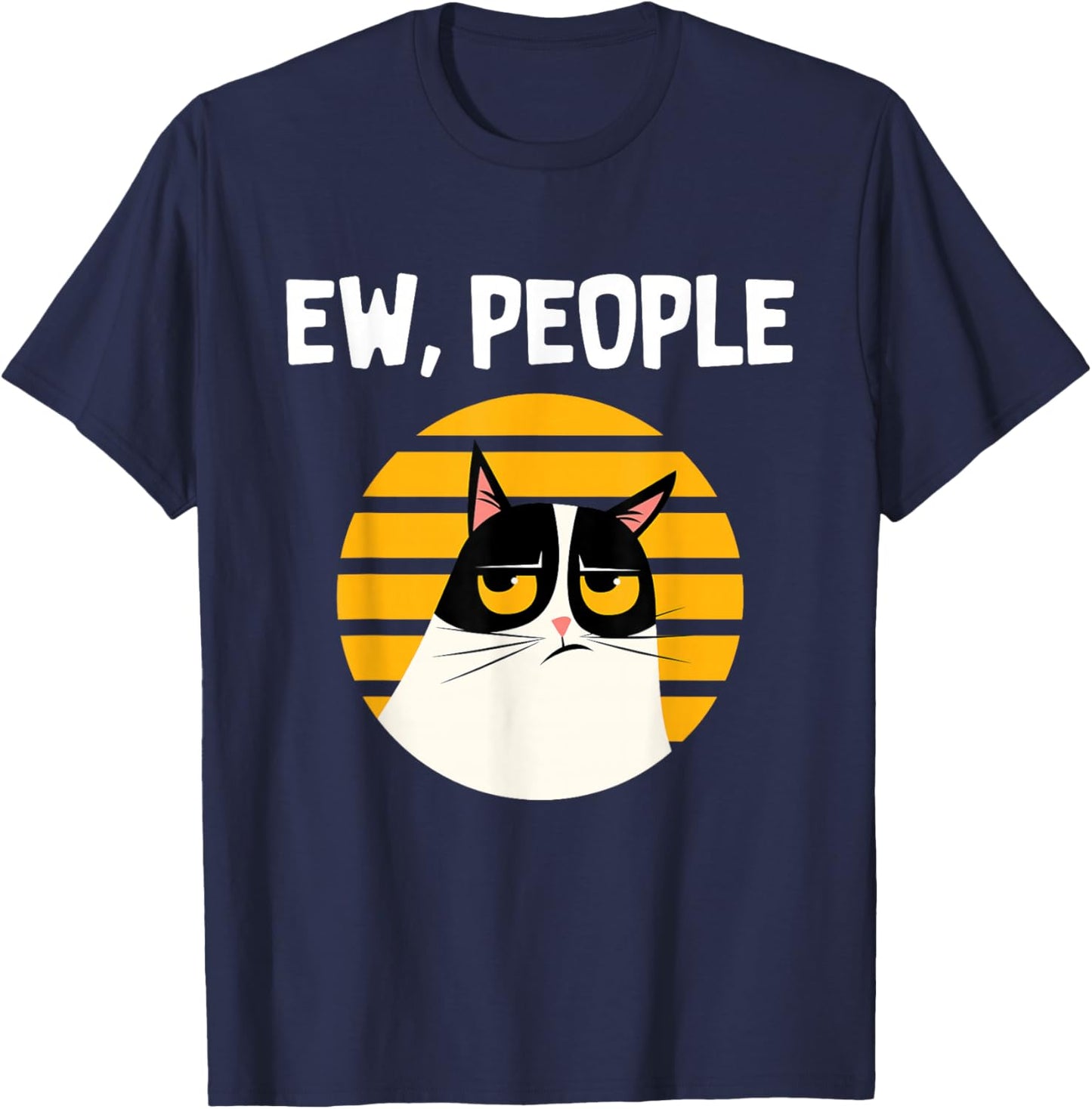 Ew, People - Funny Cat Lover Gift T-Shirt - T-Shirt | Navy