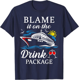 Blame It On The Drink Package Wine Cruising Shirt T-Shirt - T-Shirt | Navy