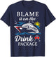 Blame It On The Drink Package Wine Cruising Shirt T-Shirt - T-Shirt | Navy