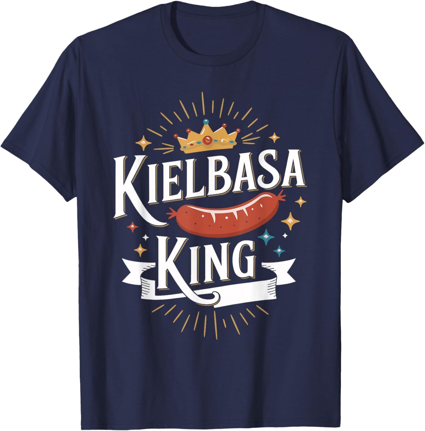 Kielbasa King Funny Polish Food Shirt for Meat Lovers T-Shirt - T-Shirt | Navy