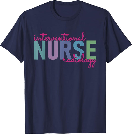 Interventional Radiology Nurse Practitioner IR Nursing T-Shirt - T-Shirt | Navy
