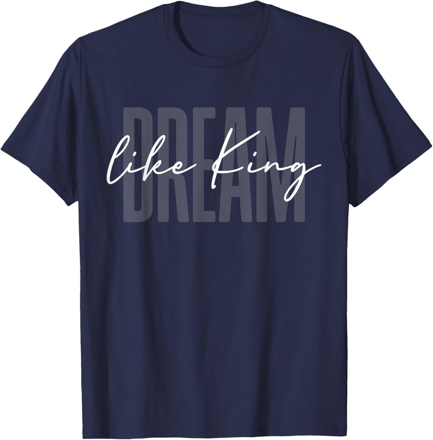 Martin Luther King Day Black History Month I Have A Dream T-Shirt - T-Shirt | Navy