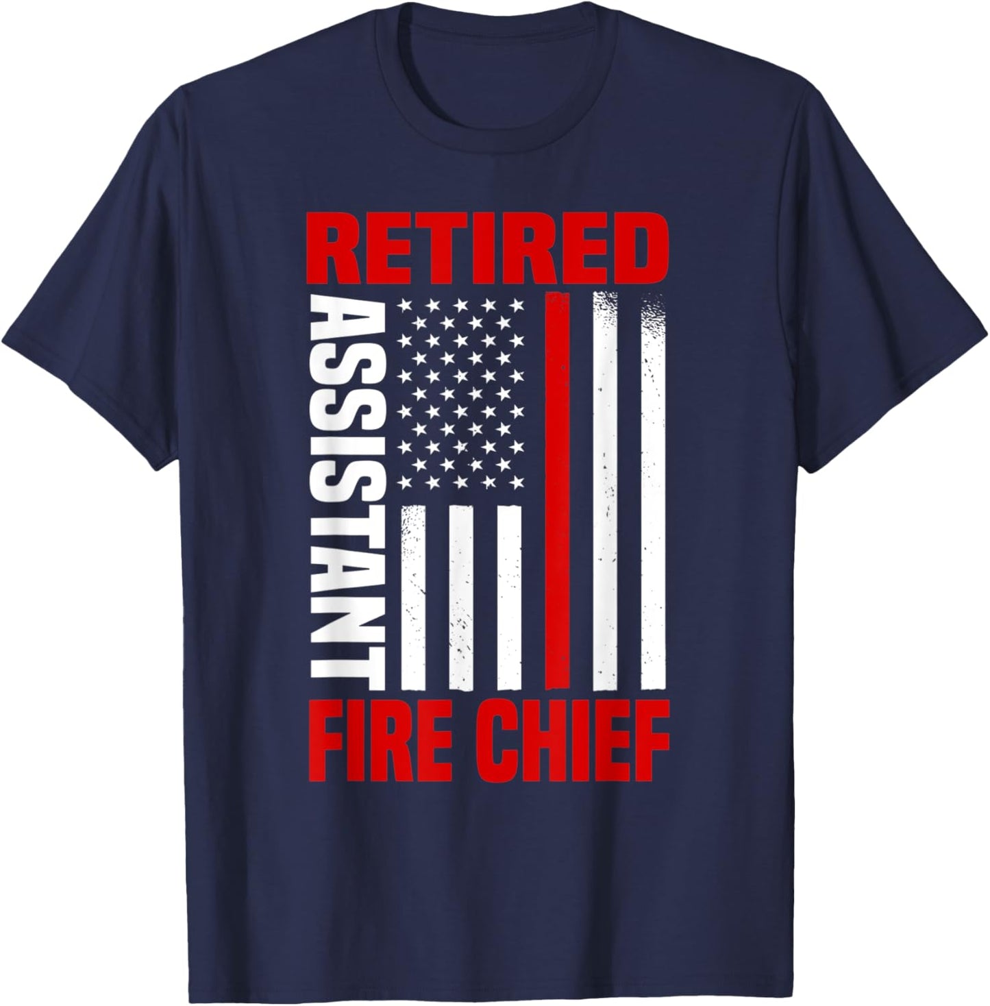 Retired Assistant Fire Chief Retirement Plan Fourth Of July T-Shirt - T-Shirt | Navy