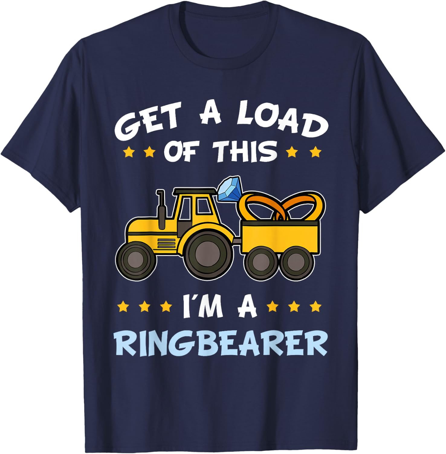 Get A Load Of This I'm The Ring Bearer Truck Boy Gift T-Shirt - T-Shirt | Navy