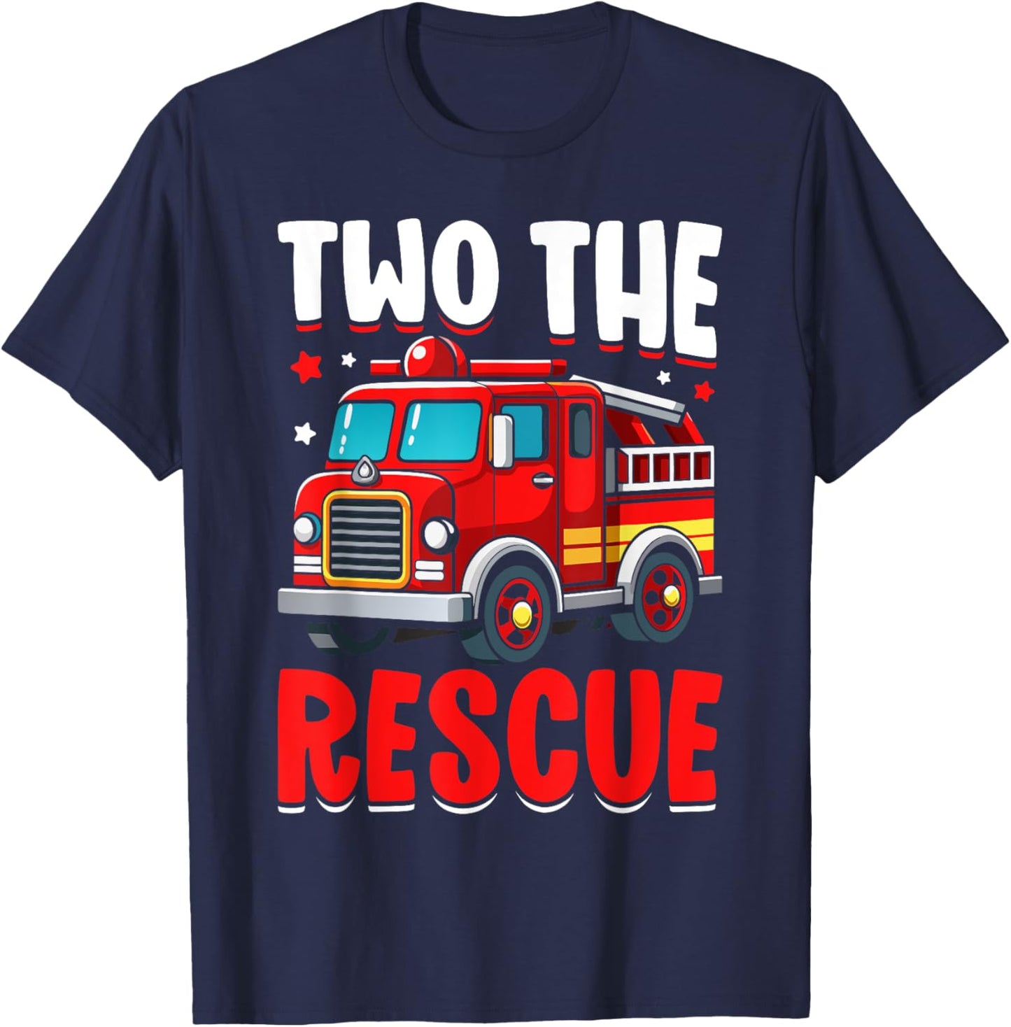 Two The Rescue Funny Firefighter 2nd Birthday Two Years Old T-Shirt - T-Shirt | Navy
