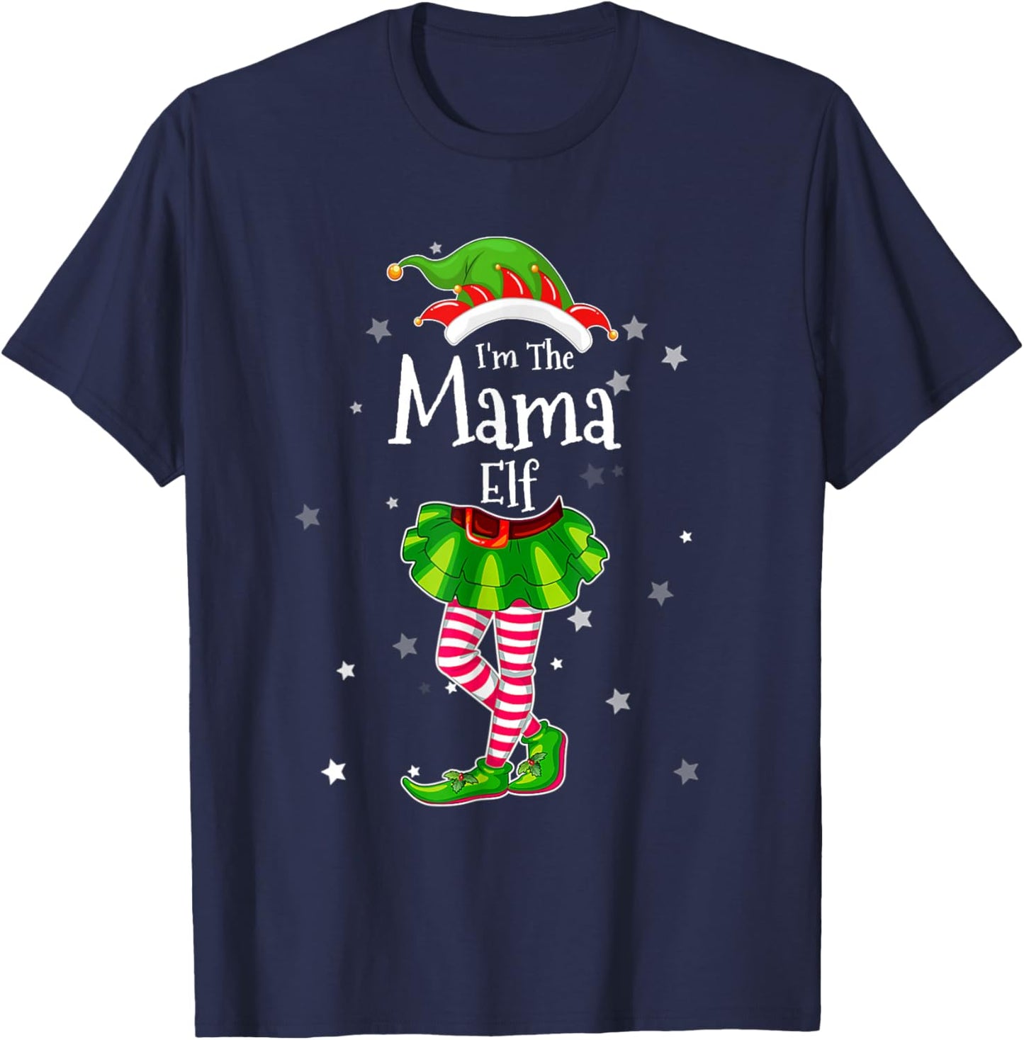 I'm The Mama Elf Matching Christmas Costume 2022 T-Shirt - T-Shirt | Navy