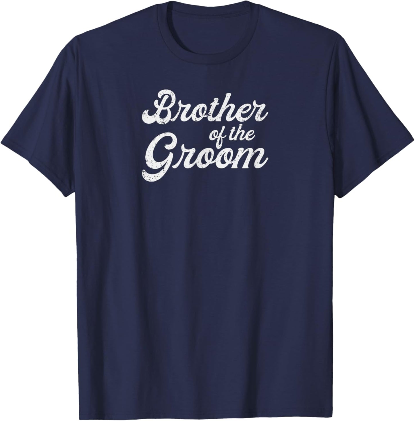 Brother Of The Groom Wedding Bachelor Party T-Shirt - T-Shirt | Navy