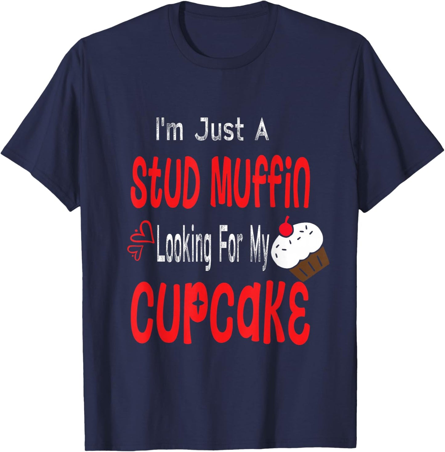 Toddler Boy Valentines Day Shirt Just A Stud Muffin Cupcake T-Shirt - T-Shirt | Navy