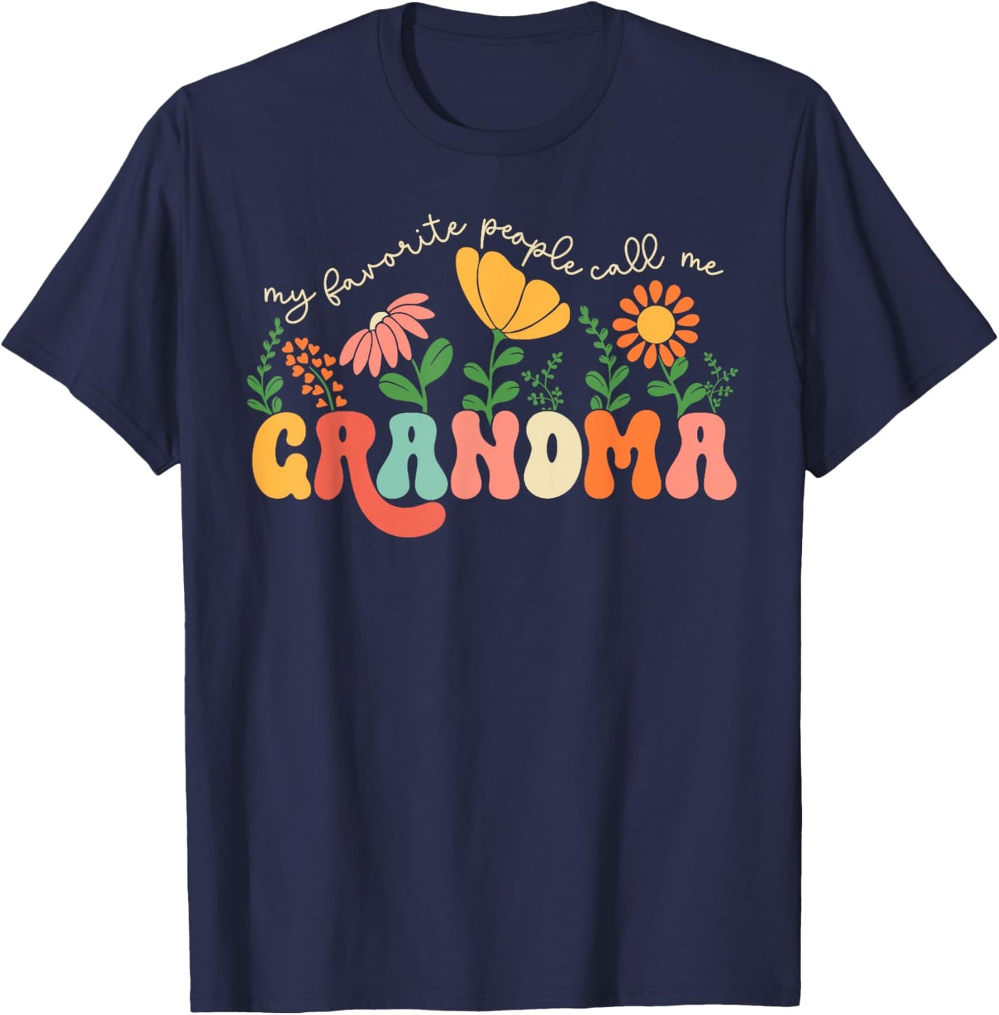 My Favorite People Call Me Grandma Mothers Day T-Shirt - T-Shirt | Navy