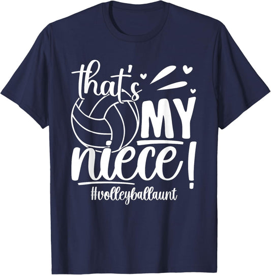 That's My Niece Volleyball Aunt Of A Volleyball Player Aunt T-Shirt - T-Shirt | Navy