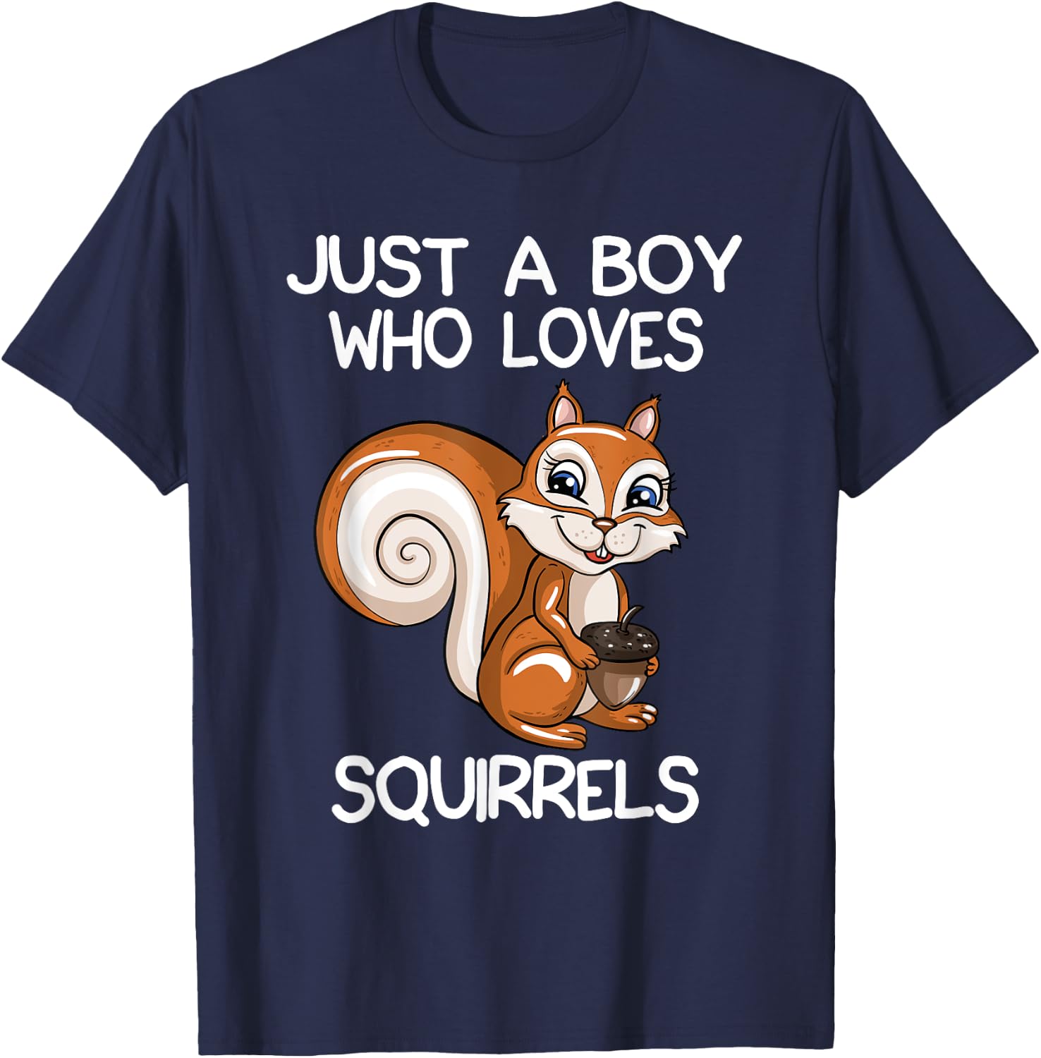 Just A Boy Who Loves Squirrels Gift Squirrel Lover T-Shirt - T-Shirt | Navy