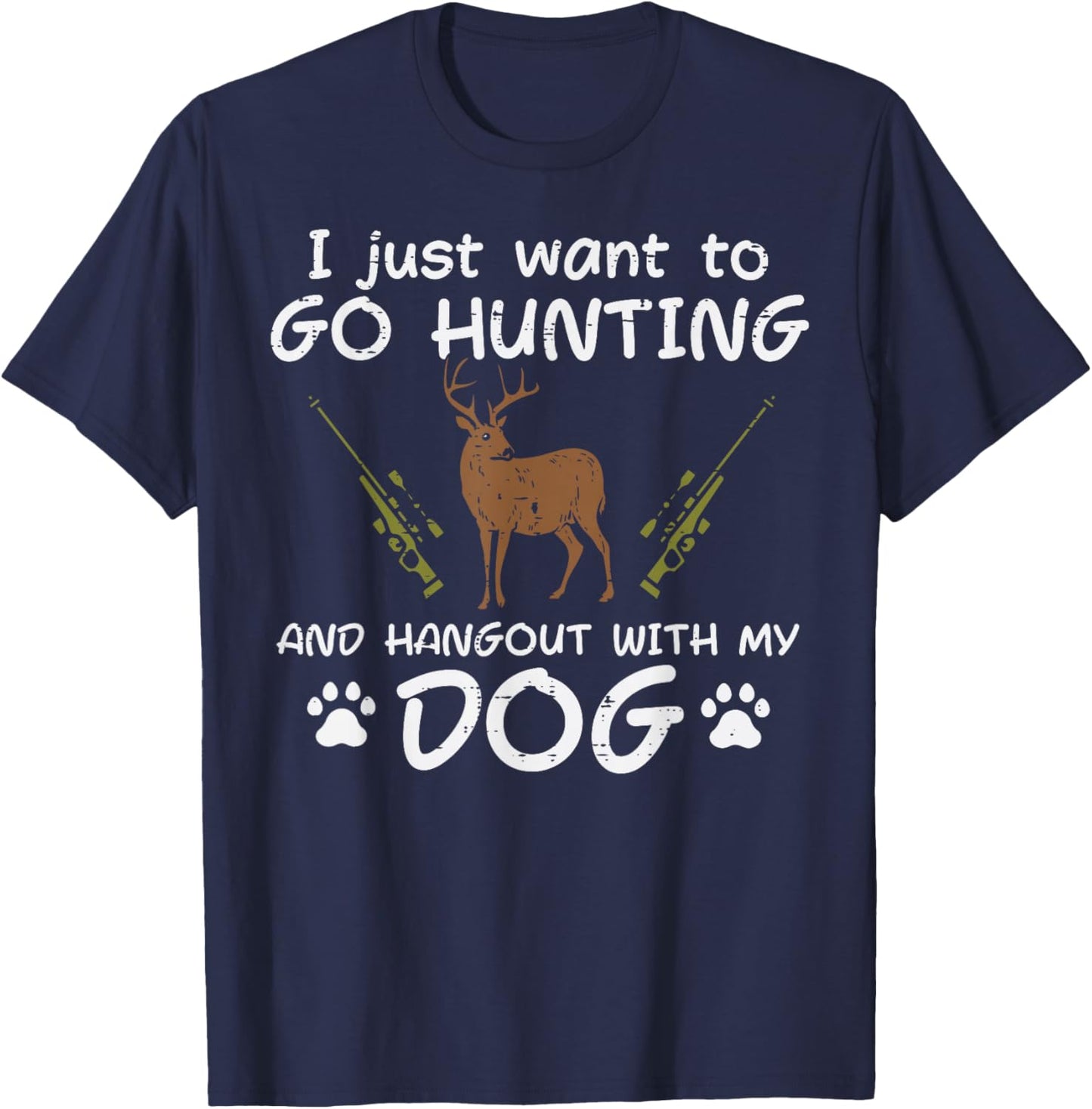 Go Hunting Hangout With Dog Funny Deer Hunter Men Women Kids T-Shirt - T-Shirt | Navy