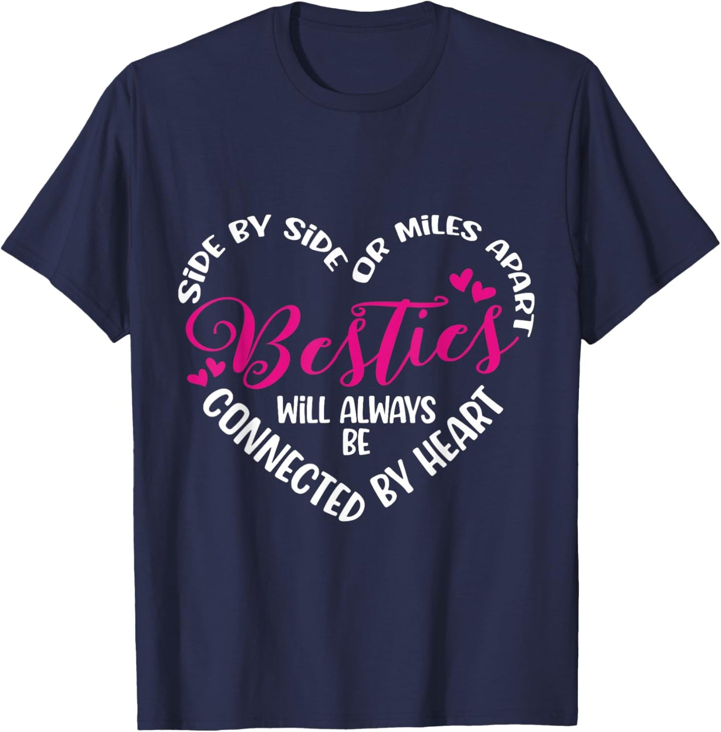 Besties Will Always be Connected by Heart | BFF Best Friends T-Shirt - T-Shirt | Navy