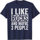 I Like Rocks And Maybe 3 People Funny Geologist Rockhounding T-Shirt - T-Shirt | Navy