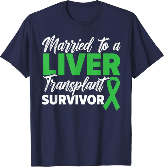 GRUMPY DAD CO Married To A Liver Transplant Survivor Organ Recipient -Adults Black Short Sleeve Small T-Shirt - T-Shirt | Navy